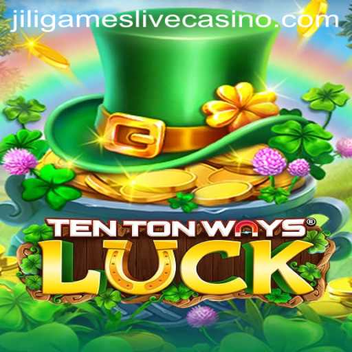 Experience Fortune with TenTonWaysLuck: A Deep Dive into the Latest JiliGame