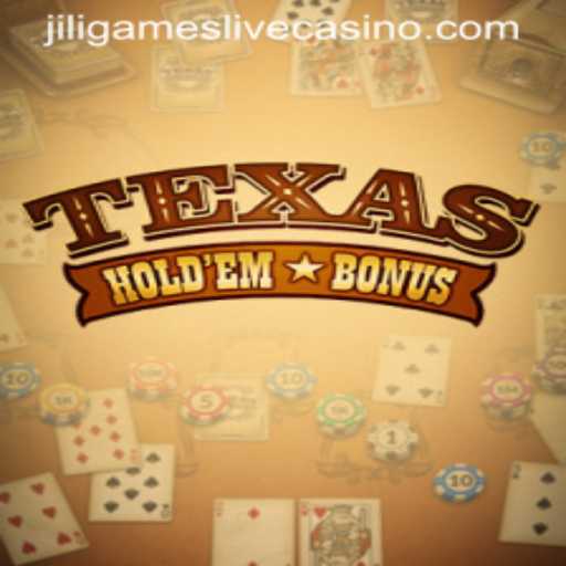 The Thrilling World of Texas Hold'em Bonus by JiliGames